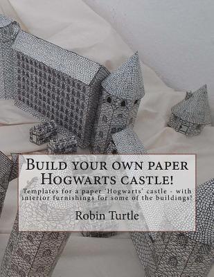 Build your own paper Hogwarts castle!: Templates for 20 black-and-white buildings 1