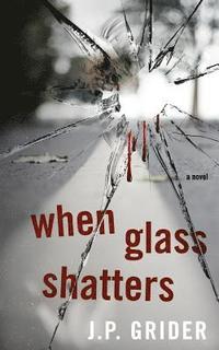 bokomslag When Glass Shatters