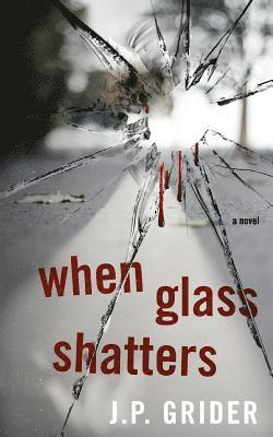 When Glass Shatters 1