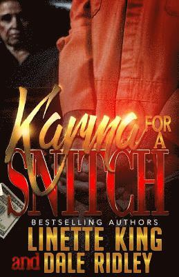 Dale Ridley, Linette King - Karma for a Snitch, Häftad
