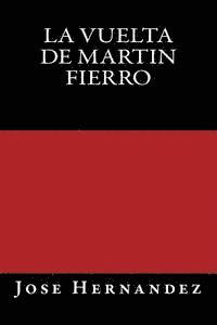 La Vuelta de Martin Fierro 1