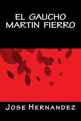 El Gaucho Martin Fierro 1