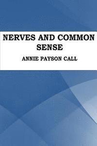 Nerves and Common Sense 1