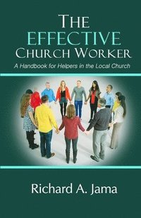 bokomslag The Effective Church Worker