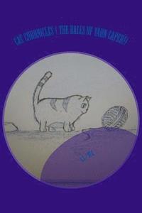 bokomslag Cat Chronicles ( The Balls of Yarn Caper!)