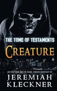 bokomslag Creature: An Outer Hells Dark Urban Fantasy