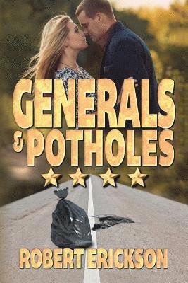 Robert Erickson - Generals & Potholes, Häftad