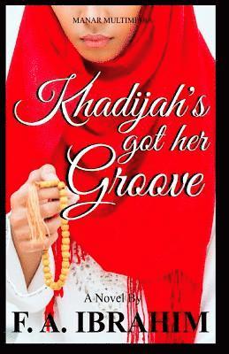 bokomslag Khadijah's Got Her Groove