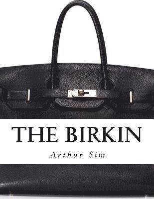 The Birkin: A Screenplay 1