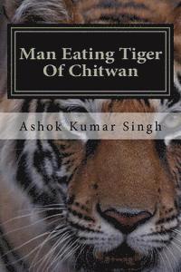 Man Eating Tiger Of Chitwan