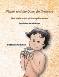 bokomslag Nipper and the Quest for Treasure: The little book of loving-kindness - Buddhism for children