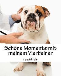 bokomslag Mein Hund - Erinnerungsbuch: Schöne Momente mit meinem geliebten Vierbeiner