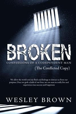 bokomslag Broken: Confessions of a Codependent Man