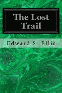 The Lost Trail 1