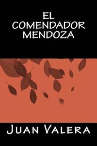 bokomslag EL Comendador Mendoza