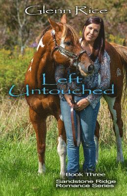 bokomslag Left Untouched: The Sandstone Ridge Romance Series