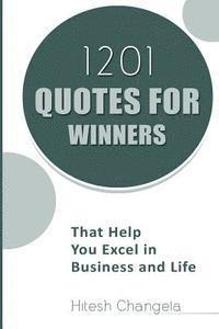 bokomslag 1201 Quotes for Winners: That help you Excel in Business and Life