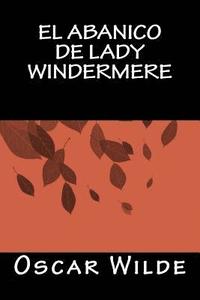 bokomslag El Abanico de Lady Windermere