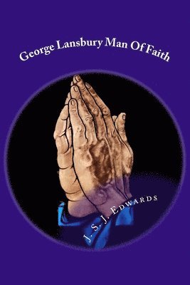 George Lansbury Man Of Faith 1