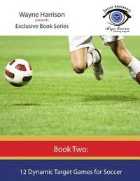 bokomslag 12 Dynamic Target Games for Soccer