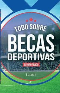 bokomslag Todo sobre becas deportivas