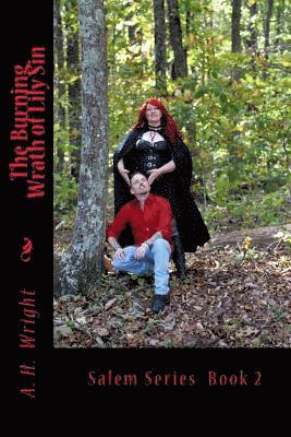 A. H. Wright - The Burning Wrath of Lily Sin, Häftad