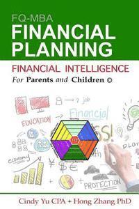 Hong Zhang, Cindy Yu Cpa - Financial Intelligence for Parents and Children: Financial Planning, Häftad