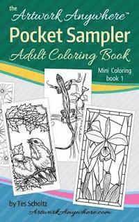 Artwork Anywhere Pocket Sampler: Adult Coloring Book 1