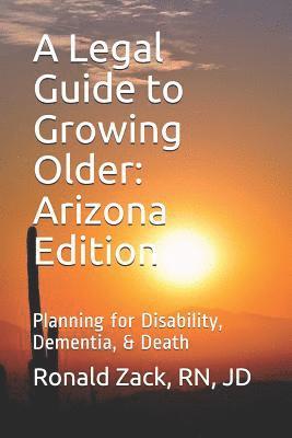 bokomslag A Legal Guide to Growing Older: Planning for Disability, Dementia, & Death