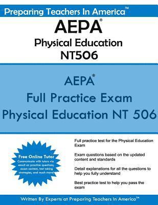 AEPA Physical Education NT506: Arizona Educator Proficiency Assessments - AEPA Physical Education 1