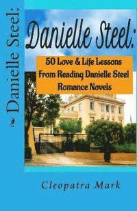 bokomslag Danielle Steel: : 50 Love and Life Lessons from Reading Danielle Steel Romance Nov