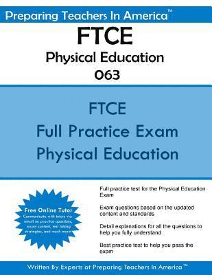 FTCE Physical Education K-12 063: Florida Teacher Certification Examinations Physical Education 1