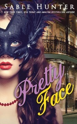 Sable Hunter - Pretty Face: A Red Hot Cajun Nights Story, Häftad