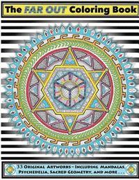 bokomslag The Far Out Coloring Book: 33 Original Artworks - Including Mandalas, Psychedelia, Sacred Geometry and More . . .