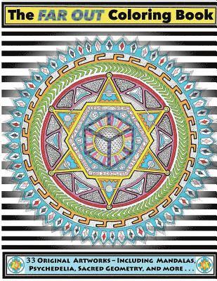 bokomslag The Far Out Coloring Book: 33 Original Artworks - Including Mandalas, Psychedelia, Sacred Geometry and More . . .