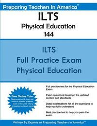 bokomslag ILTS Physical Education 144: Illinois Licensure Testing System Physical Education 144
