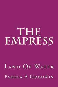 bokomslag The Empress: Land Of Water