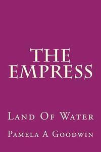 bokomslag The Empress: Land Of Water