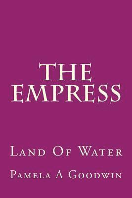 bokomslag The Empress: Land Of Water