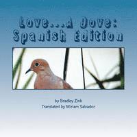 bokomslag Love...A Dove: Spanish Edition