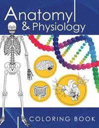 bokomslag Anatomy & Physiology Coloring Book: A Complete Study Guide (3rd Edition)