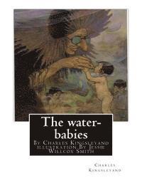 bokomslag The water-babies, By Charles Kingsleyand illustration By Jessie Willcox Smith(children's novel): Jessie Willcox Smith (September 6, 1863 - May 3, 1935
