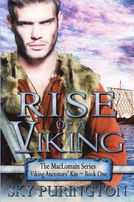 bokomslag Rise of a Viking: The MacLomain Series: Viking Ancestors' Kin Book 1