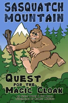 Dan Baker - Sasquatch Mountain: Quest for the Magic Cloak, Häftad