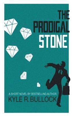The Prodigal Stone 1