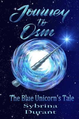 bokomslag Journey To Osm: The Blue Unicorn's Tale