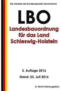 Landesbauordnung für das Land Schleswig-Holstein (LBO), 3. Auflage 2016 1