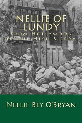 bokomslag Nellie of Lundy: From Hollywood to the High Sierra