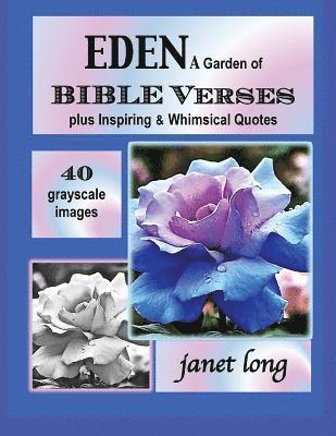 bokomslag EDEN, A Garden of Bible Verses: 32 Grayscale Garden Images to Color