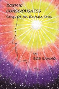 bokomslag Cosmic Conciousness: Songs of an Ecstatic Soul